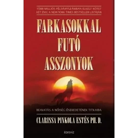 A Farkasokkal futó asszonyok című könyvet ajánljuk boszorkányoknak is