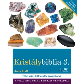 Kristálybiblia 3. - újabb gyógyító ásványok