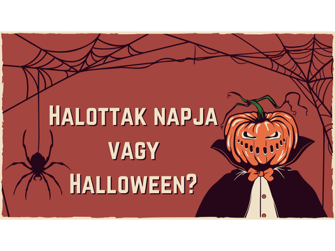 Halottak napja vagy Halloween?