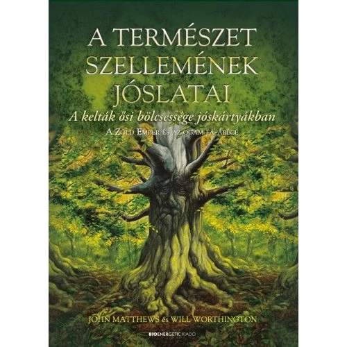 A Természet szellemének jóslatai - A Zöld Ember és az Ogham Fa-ábécé