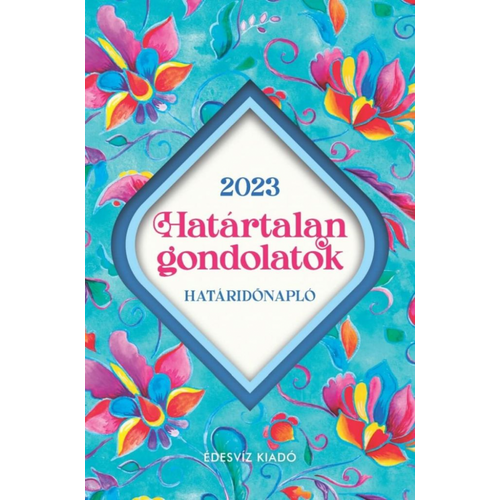 Határtalan Gondolatok - 2023-as inspirációs határidőnapló